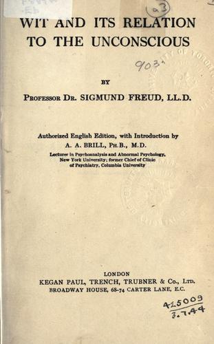 Sigmund Freud: Wit and its relation to the unconscious (1920, Kegan Paul)