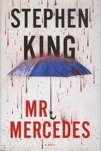 Stephen King: Mr. Mercedes (Bill Hodges Trilogy, #1) (Hardcover, 2014, Scribner)