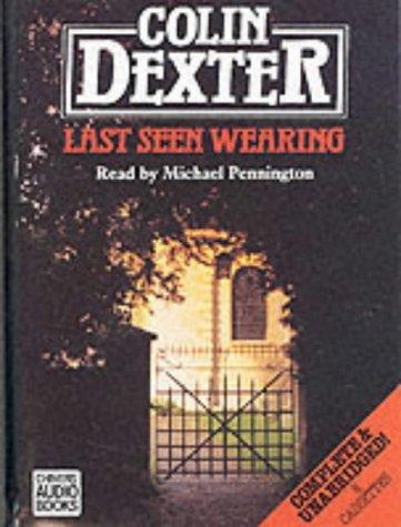 Colin Dexter: Last Seen Wearing (AudiobookFormat, 1993, Chivers Audio Books)