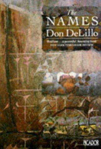 Don DeLillo: The Names (Picador Books) (Paperback, 1987, Picador)