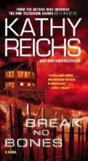 Kathy Reichs: Break No Bones (Paperback, 2007, Pocket)