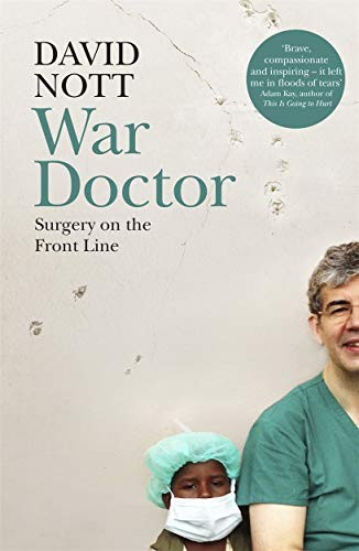 David Nott: War Doctor (Paperback, PAN MACMILLAN U.K)