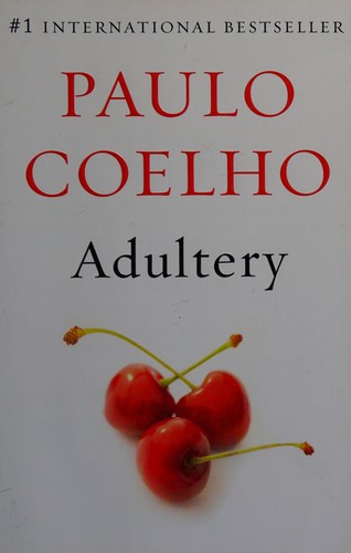 Paulo Coelho: Adultery (2014, Alfred A. Knopf)