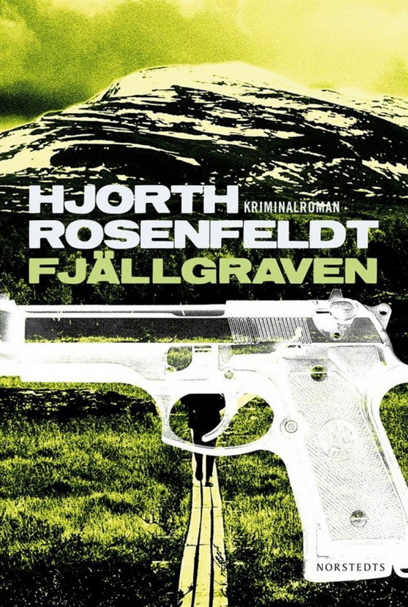 Hans Rosenfeldt, Michael Hjorth: Fjällgraven (Hardcover, Svenska language, Norstedts)