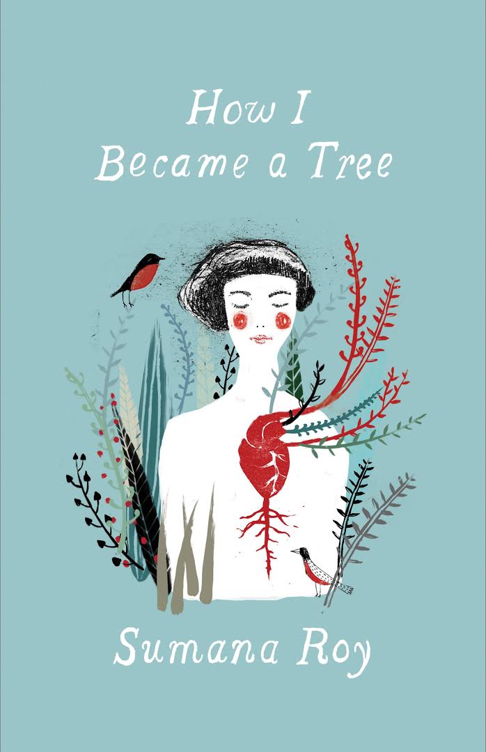 Sumana Roy: How I Became a Tree (2022, Yale University Press)