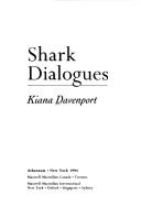 Kiana Davenport: Shark dialogues (1994, Atheneum, Maxwell Macmillan Canada, Maxwell Macmillan International)