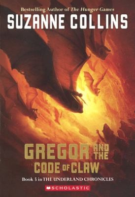 Suzanne Collins: Gregor and the Code of Claw                            Underland Chronicles Turtleback (2008, Turtleback Books)