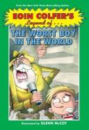 Eoin Colfer: Eoin Colfer's Legend of the Worst Boy in the World (Paperback, 2008, Hyperion)