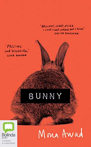 Sophie Amoss, Mona Awad: Bunny (AudiobookFormat, 2019, Bolinda Audio)