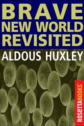 Aldous Huxley: Brave New World Revisited (EBook, 2002, RosettaBooks)