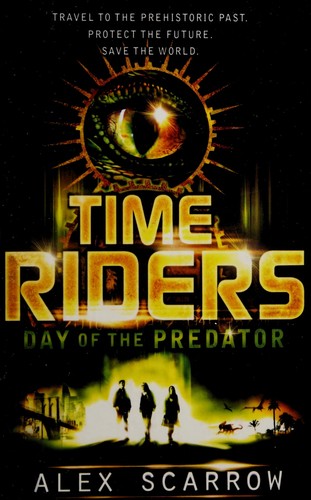 Alex Scarrow: Day of the predator (2011, Walker & Co.)