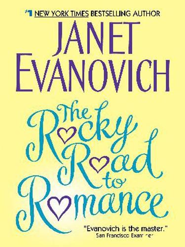 Janet Evanovich: The Rocky Road to Romance (EBook, 2004, HarperCollins)