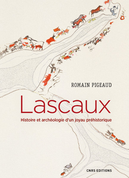 Romain Pigeaud: Lascaux (Paperback, français language, CNRS Éditions)