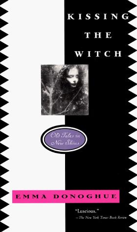 Emma Donoghue: Kissing the Witch (Paperback, 1999, HarperTeen)