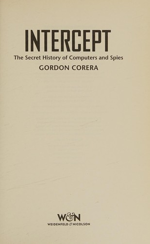 Gordon Corera: Intercept (2016, Orion Publishing Group, Limited)