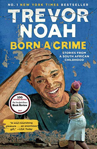 Trevor Noah: Born a Crime (Paperback, 2017, JOHN MURRAY, Penguin Publishing Group)