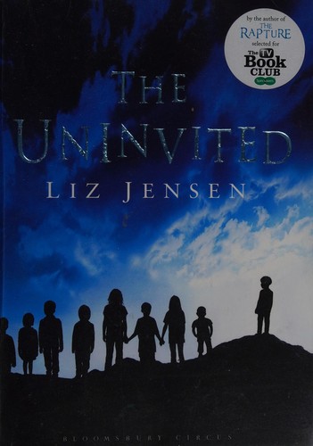 Liz Jensen: The uninvited (2012)