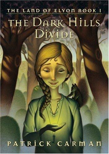 Patrick Carman: The Dark Hills divide (2005, Orchard Books)