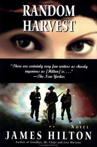 James Hilton: Random harvest (1998, Carroll & Graf Publishers, Distributed by Publishers Group West)