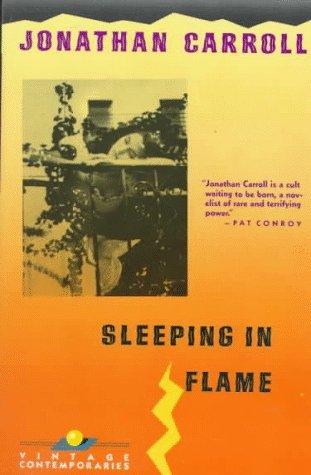 Jonathan Carroll: Sleeping in flame (1990, Contemporaries)