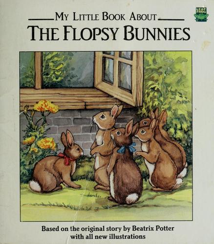 Jean Little: My little book about the Flopsy bunnies (1991, New Seasons, Publications International)