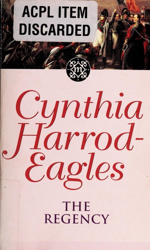 Cynthia Harrod-Eagles: Regency (1993, Warner)