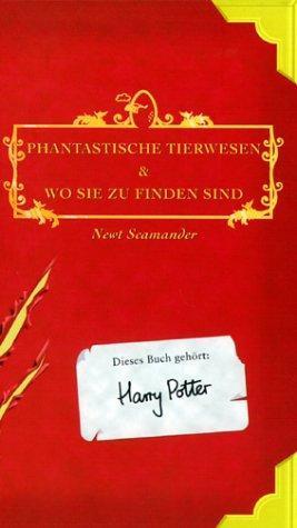J.K. Rowling: Harry Potter: Phantastische Tierwesen und wo sie zu finden sind : Sonderausgabe (German language)