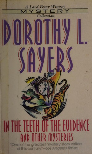 Dorothy L. Sayers: In the Teeth of the Evidence (Paperback, 1993, Harper Perennial)