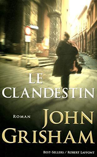 John Grisham: Le clandestin (French language, 2006)