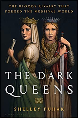 Shelley Puhak: Dark Queens (2022, Bloomsbury Publishing USA)