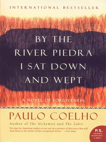 Paulo Coelho: By the River Piedra I Sat Down and Wept (EBook, 2007, HarperCollins)