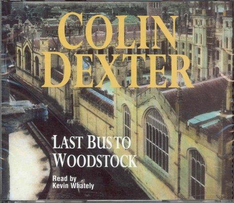 Colin Dexter: The Last Bus to Woodstock (AudiobookFormat, 2002, Macmillan Audio Books)