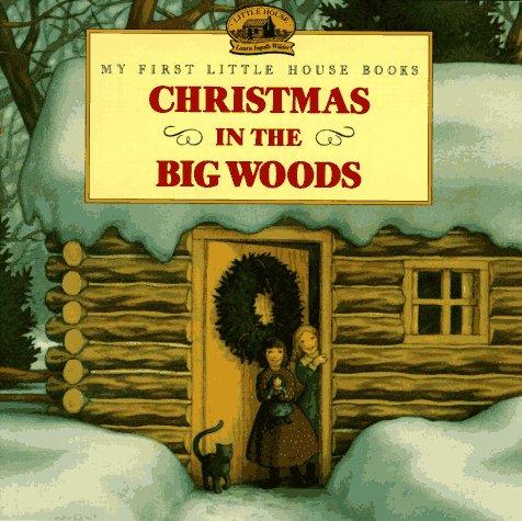 Laura Ingalls Wilder: Christmas in the Big Woods (Little House) (Paperback, 1997, HarperTrophy)