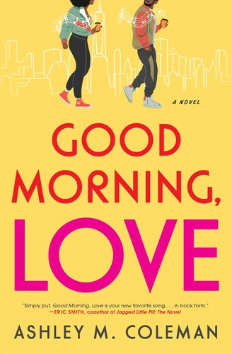 Ashley Coleman: Good Morning, Love (2022, Simon & Schuster)