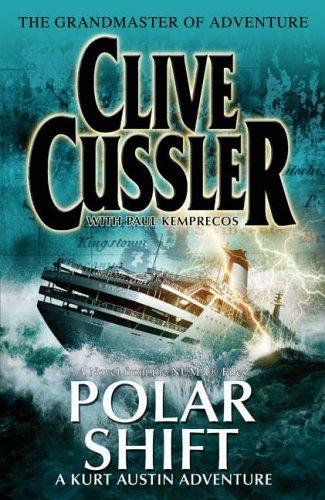Clive Cussler: Polar Shift (Numa Files) (Hardcover, 2006, Michael Joseph Ltd)