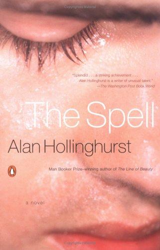 Alan Hollinghurst: The spell (2000, Penguin Books)