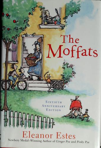 Eleanor Estes: The Moffats (2001, Harcourt)