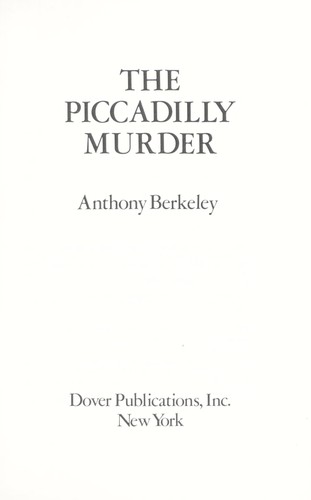Anthony Berkeley Cox: The Piccadilly Murder (1983, Dover Publications)