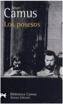 Albert Camus: Los Posesos (Paperback, Spanish language, 2005, Alianza Editorial Sa)