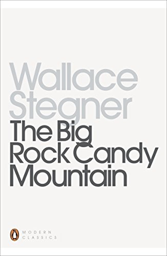 Wallace Stegner: The Big Rock Candy Mountain (Paperback, 1991, PenguinBooks)