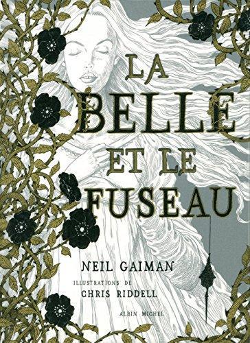 Neil Gaiman: La belle et le fuseau (French language)