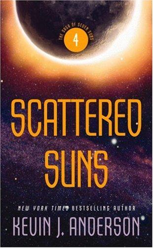 Kevin J. Anderson: Scattered Suns (Paperback, 2007, Orbit)