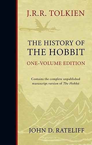 John D. Rateliff: History of the Hobbit (Hardcover, 2011, HarperCollins)