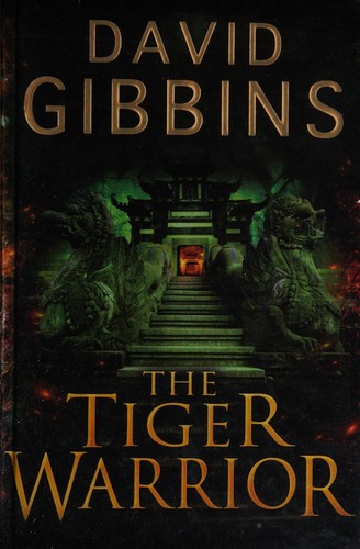 David J. L. Gibbins: The tiger warrior (2010, Magna)