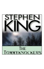 Stephen King: The Tommyknockers (EBook, 2011, Blackstone Audio, Inc.)