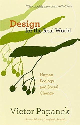 Victor Papanek: Design for the Real World: Human Ecology and Social Change (2005)