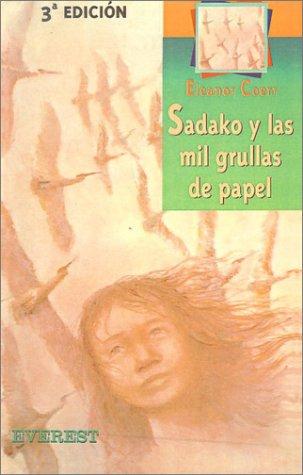 Eleanor Coerr: Sadako Y Las Mil Grullas de Papel (1999, Tandem Library)