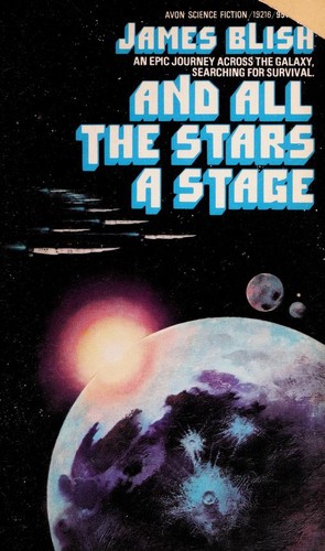 James Blish: And All the Stars a Stage (1982, Avon Books (Mm))