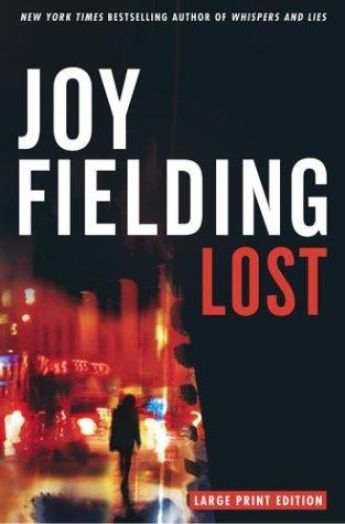 Joy Fielding: Lost (Hardcover, 2003, Atria)