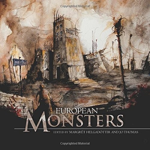 Various, Jo Thomas, Margret Helgadottir: European Monsters (Paperback, 2014, Fox Spirit Books)